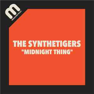 The SyntheTigers - Midnight Thing