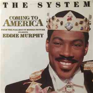 The System - Coming To America