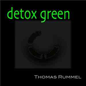 Thomas Rummel - Detox Green