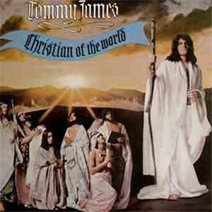 Tommy James - Christian Of The World