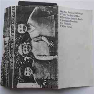 Trixie's Big Red Motorbike - Peel Session 1983/08/25