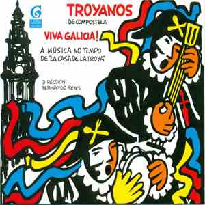 Troyanos de Compostela - Viva Galicia!