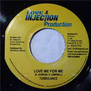 Turbulance - Love Me For Me