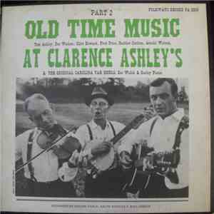 Various - Old Time Music At Clarence Ashley's - Part 2