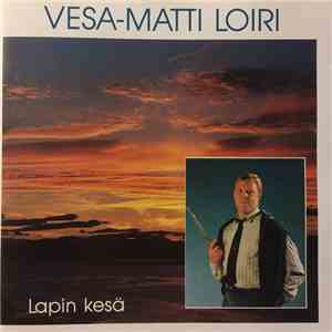 Vesa-Matti Loiri - Lapin Kesä