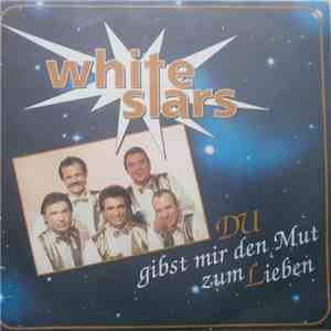White Stars - Du (Gibst Mir Den Mut Zum Lieben)