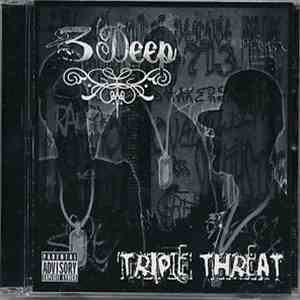 3 Deep  - Triple Threat