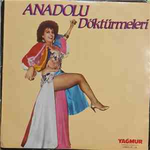 Anadolu Döktürmeleri, Tevfik Arca, İsmail Işık, Faruk Köprülü, Mehmet Ali Gürsoy - Anadolu Döktürmeleri