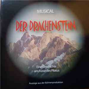 Andréas Härry, Jürg Gisler - Der Drachenstein - Eine Geschichte Am Fusse Des Pilatus