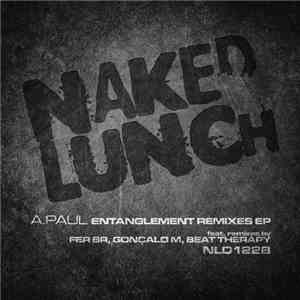 A.Paul - Entanglement Remixes EP