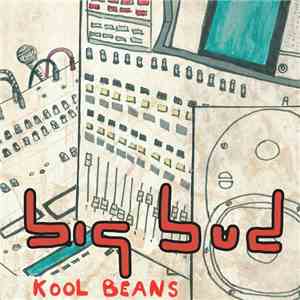 Big Bud - Kool Beans
