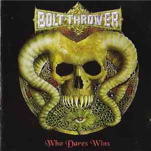 Bolt Thrower - Who Dares Wins