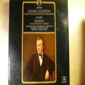 Brahms / Schubert - Igor Ozim, Siegfried Palm, Orchestre De L'Opéra De Vienne, Moshe Atzmon - Double Concerto Pour Violon, Violoncelle Et Orchestre - Rondo Pour Violon Et Orchestre En La Majeur