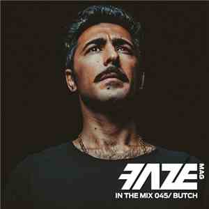 Butch - FAZEmag In The Mix 045