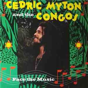Cedric Myton And The Congos - Face The Music