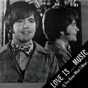 Danny Holley - Love Is.... Music (If You Know What I Mean)