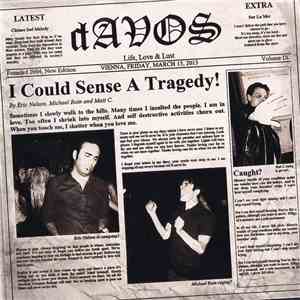 dAVOS  - I Could Sense A Tragedy!