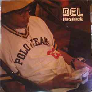 Del Tha Funkee Homosapien - Phoney Phranchise
