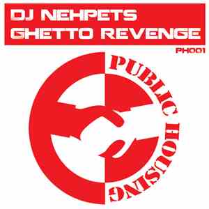 DJ Nehpets - Ghetto Revenge