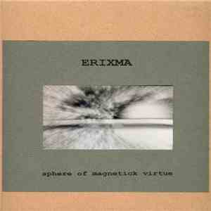 Erixma - Sphere Of Magnetick Virtue