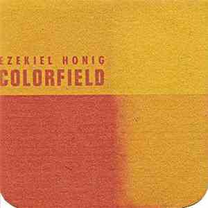 Ezekiel Honig - Colorfield
