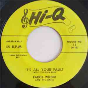 Farris Wilder And His Band - Haunting Dreams / It's All Your Fault