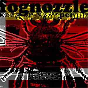 fognozzle - Keep On Whispering