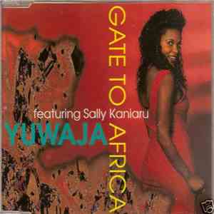 Gate To Africa Featuring Sally Kaniaru - Yuwaja