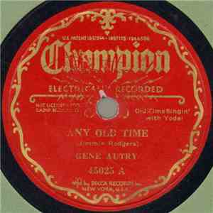 Gene Autry - Any Old Time