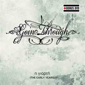 Goin' Through - η γιορτή (the early years)