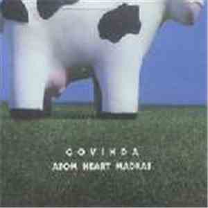 Govinda  - Atom Heart Madras