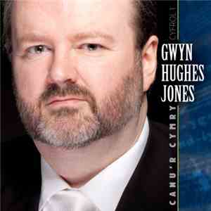 Gwyn Hughes Jones - Canu'r Cymru