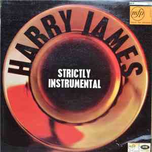 Harry James And His Orchestra - Strictly Instrumental