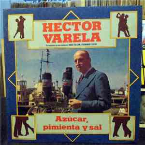 Héctor Varela, Jorge Falcon, Fernando Soler - Azucar, Pimienta Y Sal
