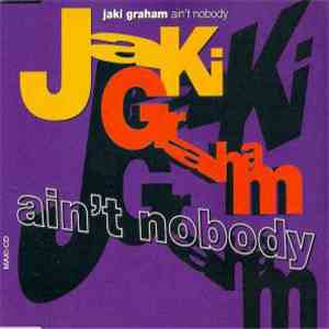 Jaki Graham - Ain't Nobody