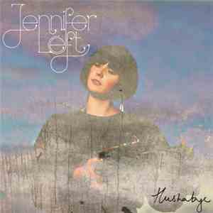 Jennifer Left - Hushabye