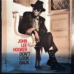 John Lee Hooker - Don't Look Back