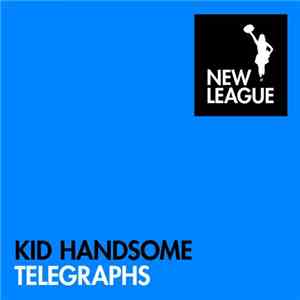Kid Handsome - Telegraphs