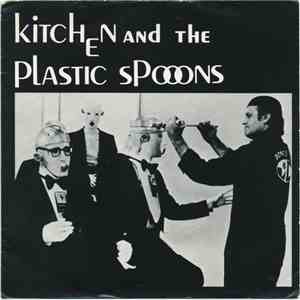 Kitchen And The Plastic Spooons - Happy Funeral / Fantastic