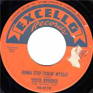Louis Brooks And His Hi-Toppers - Gonna Stop Foolin' Myself / Don't You Know