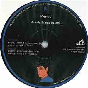 Mendo - Melody / Magic Remixed