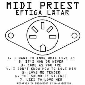 Midi Priest - Eftiga Låtar