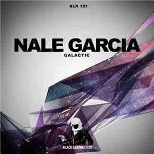 Nale Garcia - Galactic