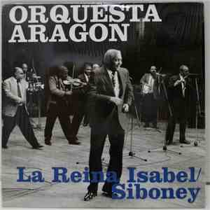 Orquesta Aragon - La Reina Isabel / Siboney
