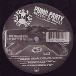Partners-N-Crime - Pump Tha Party (Puttin' In Work)