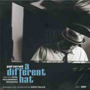 Paul Carrack With The Royal Philharmonic Orchestra - A Different Hat