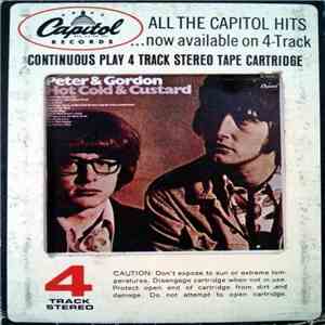 Peter & Gordon - Hot Cold & Custard