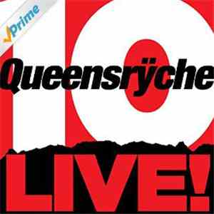 Queensrÿche - 10 Live!