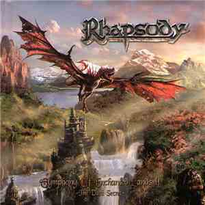 Rhapsody - Symphony Of Enchanted Lands II - The Dark Secret