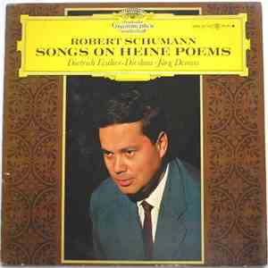 Robert Schumann - Dietrich Fischer-Dieskau / Jörg Demus - Songs On Heine Poems